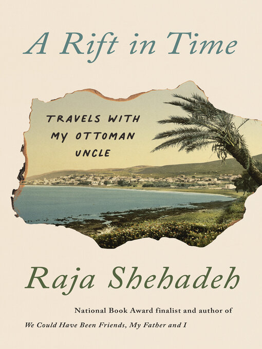 Title details for A Rift in Time by Raja Shehadeh - Available